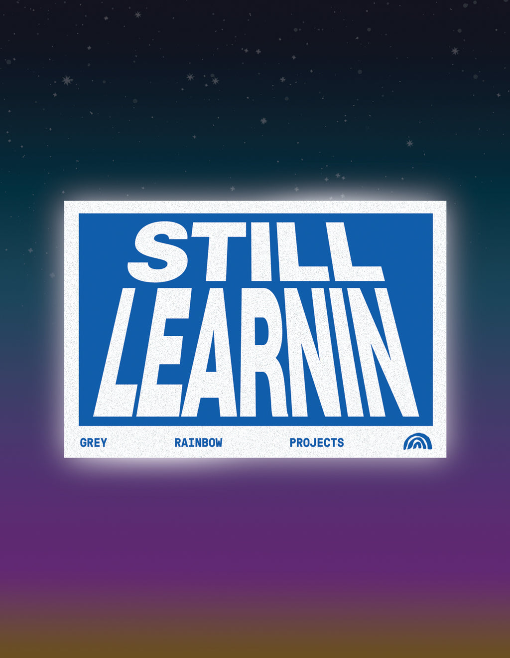 'Still Learnin' Reflective Sticker